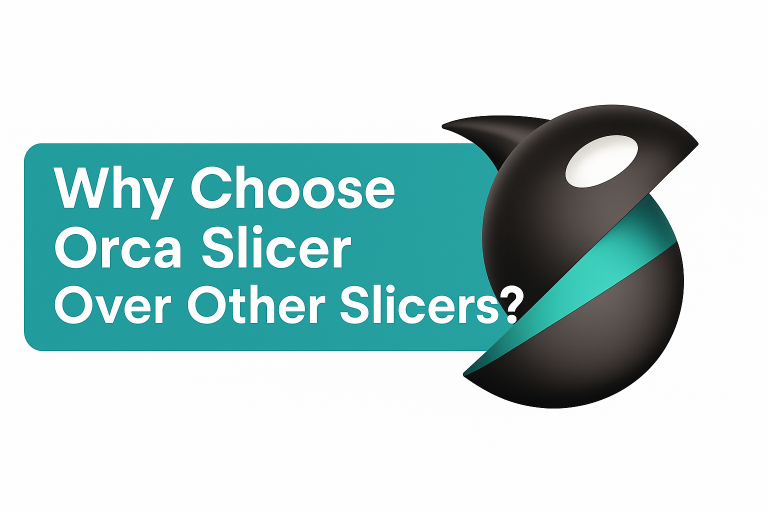 Why Choose Orca Slicer Over Other Slicers?